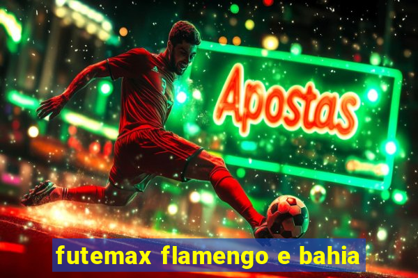 futemax flamengo e bahia